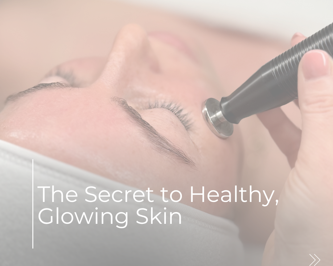 The Secret to Healthy, Glowing Skin