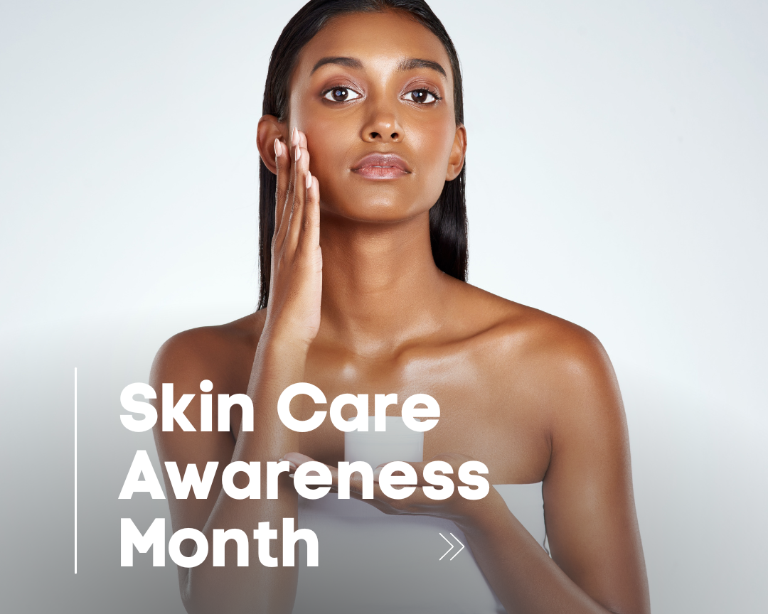 September Skin Care Awareness Month